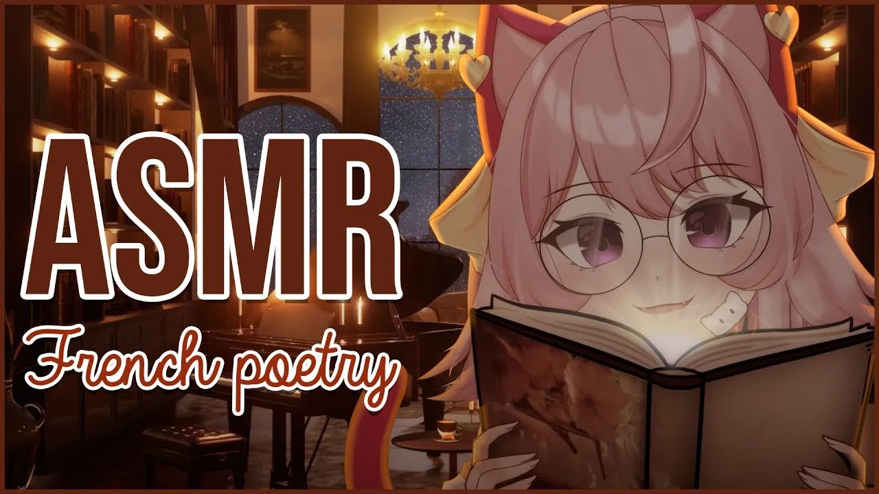 [ASMR] Девушка-кошка читает французские стихи 💤 Для учебы/сна/отдыха! | by a Catgirl Vtuber🐱
