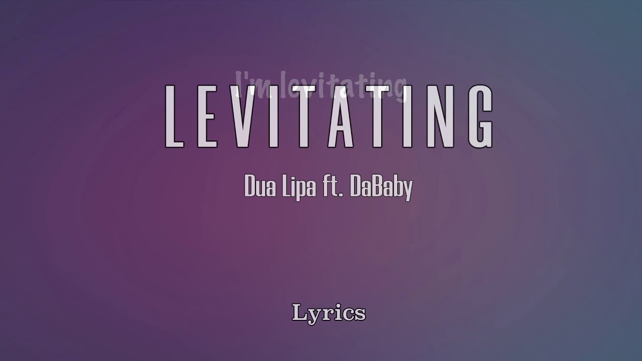 Dua Lipa - Levitating ft DaBay (Lyrics)