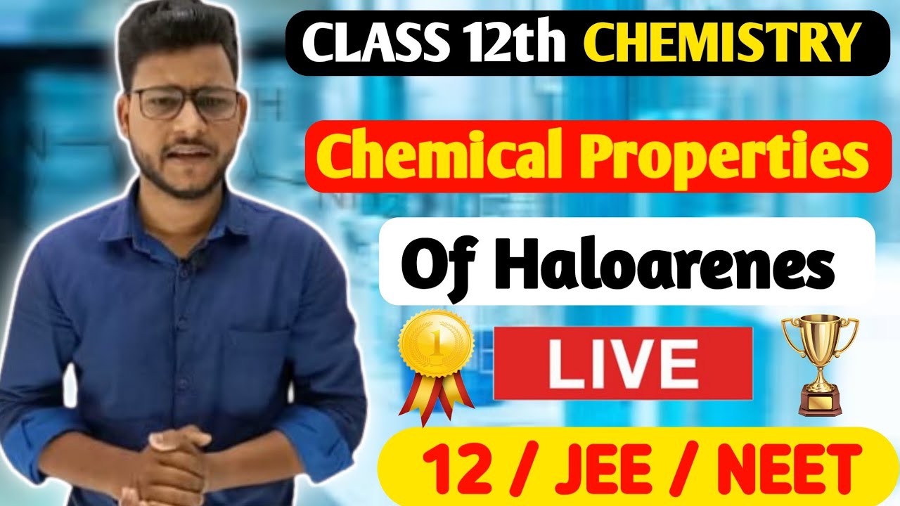 Chemical Properties Of Haloarenes | Class 12 Chemistry|L-13|somesh singh