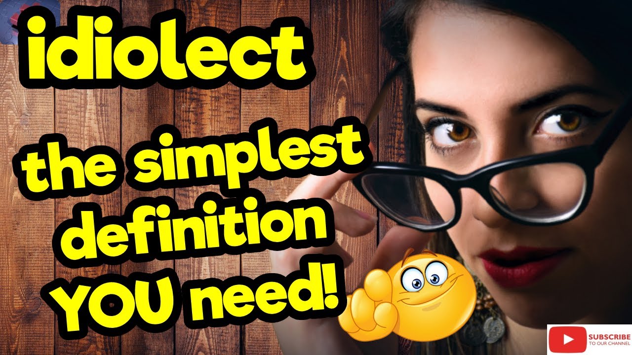 IDIOLECT. The simplest definition YOU need!! #tellsvidetionary&trade;