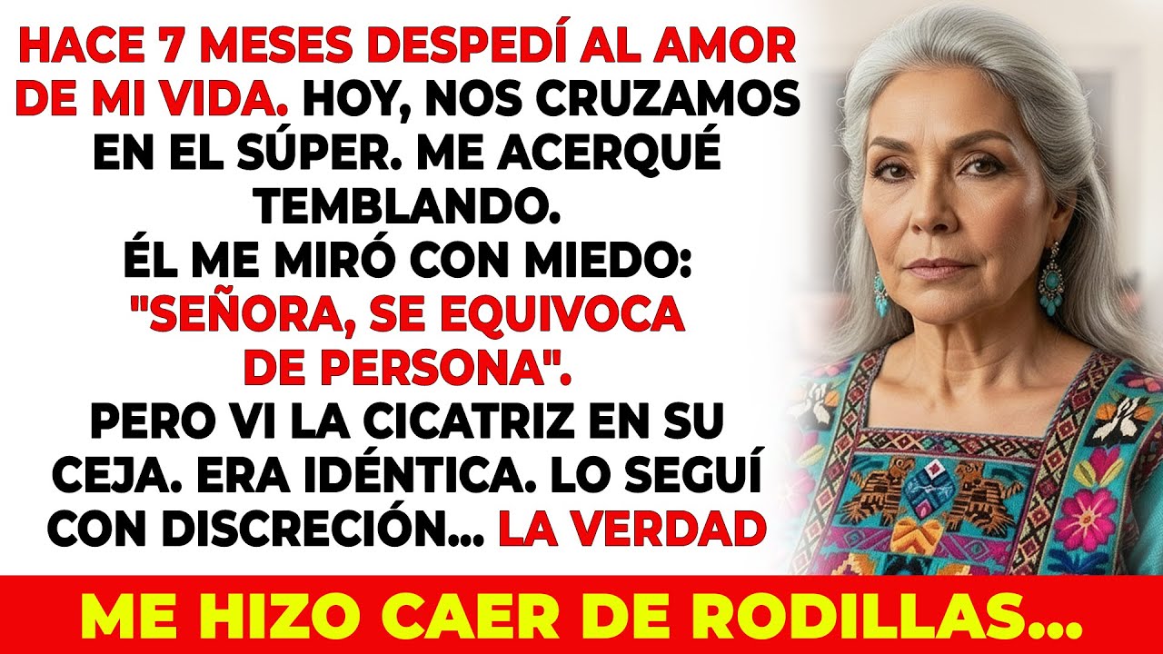 Despedí A Mi Esposo Hace 7 Meses… Hoy Lo Vi En El Súper Y Su Secreto Me Paralizó