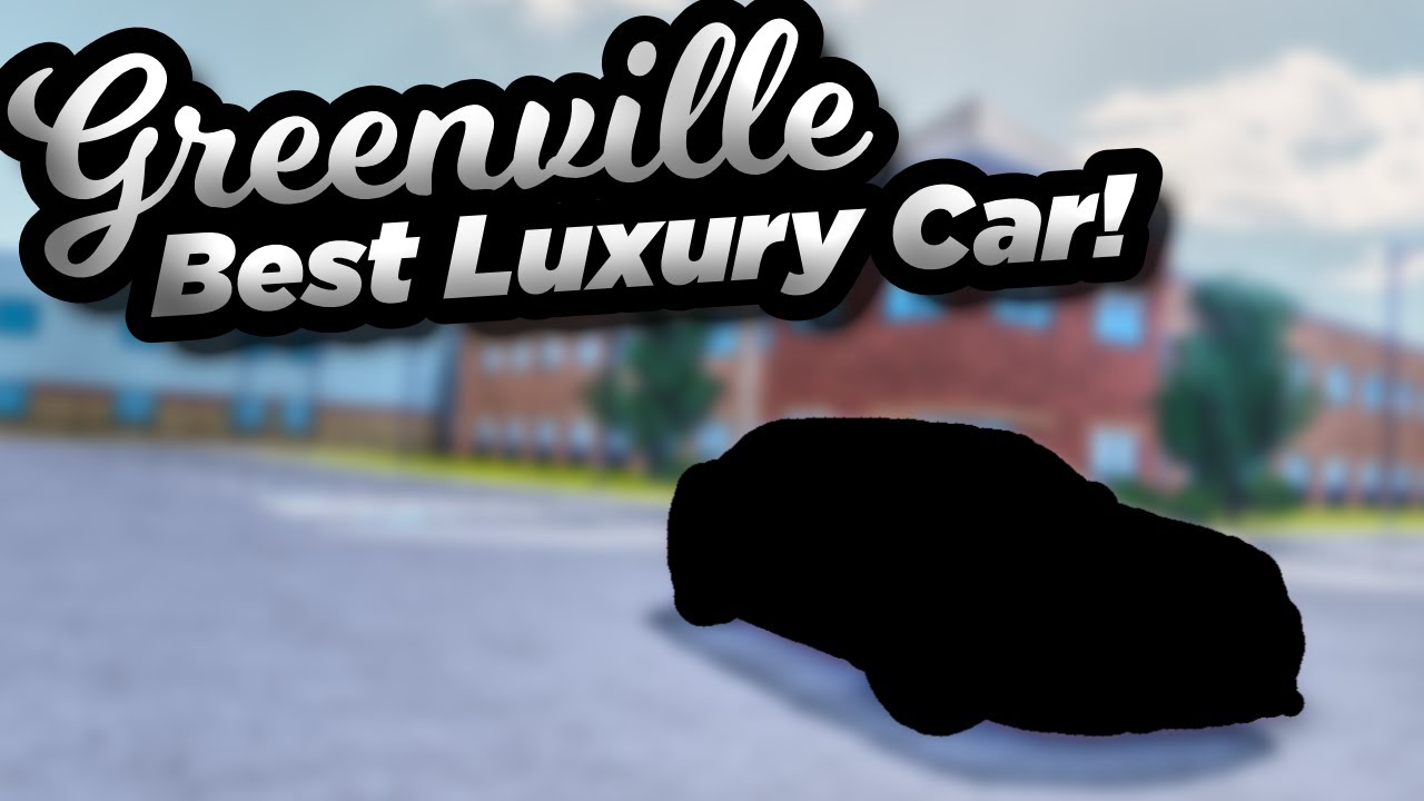 The BEST Luxury Car in The REVAMP! | Roblox Greenville