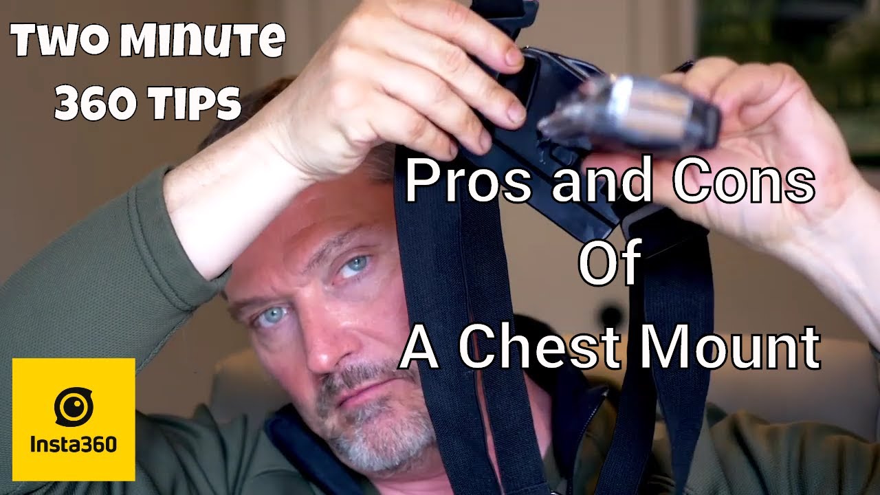 Two Minute 360 Tips: The Pros and Cons of a Chest Mount