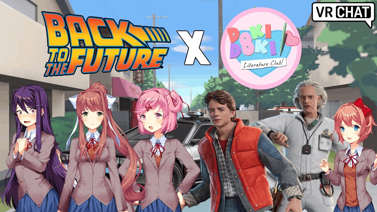 Скетч из VRChat | Назад в будущее X Литературный клуб Doki Doki