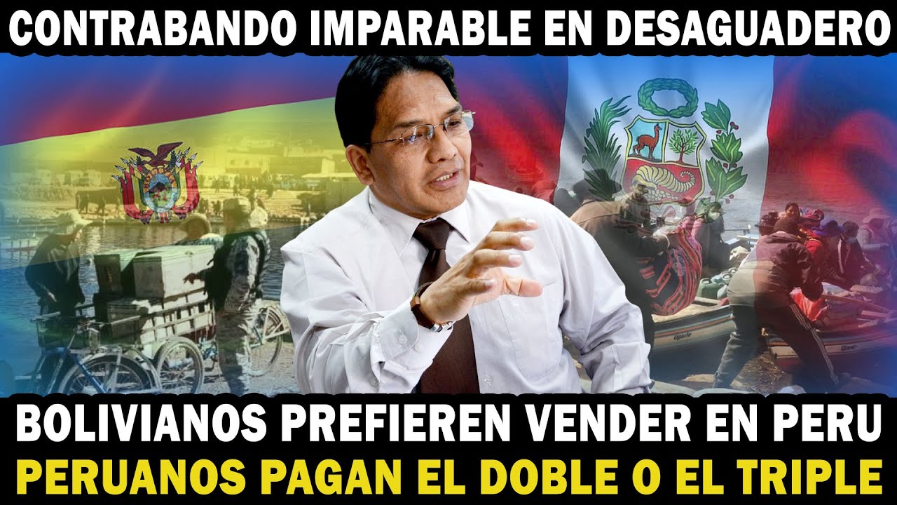 IMPARABLE contrabando de BOLIVIA hacia el PERU. Prefieren vender en PERU al doble o el triple.