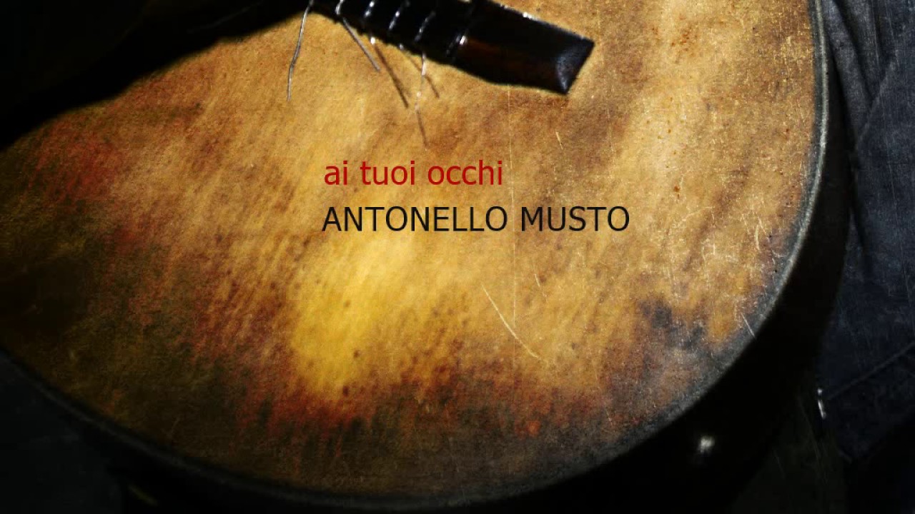 Antonello Musto - Ai tuoi occhi