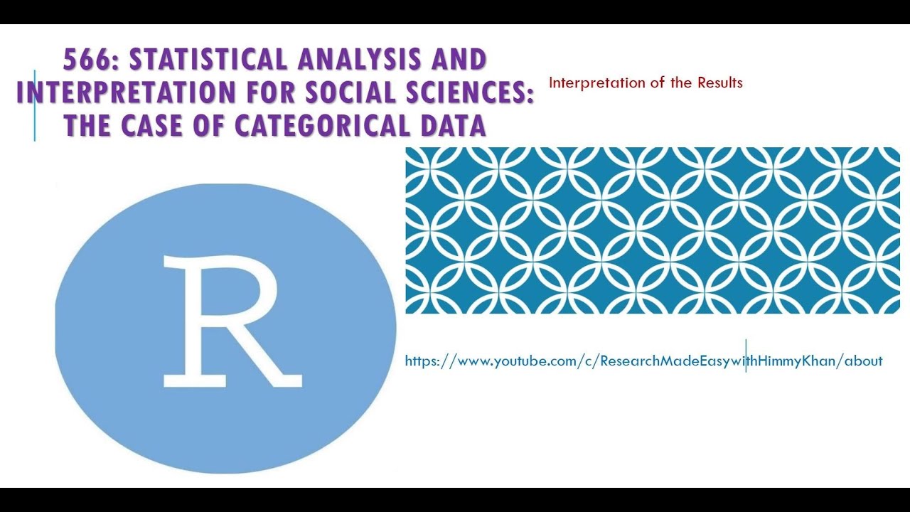 566: Statistical Analysis and Interpretation for Social Sciences The Case of Categorical Analysis