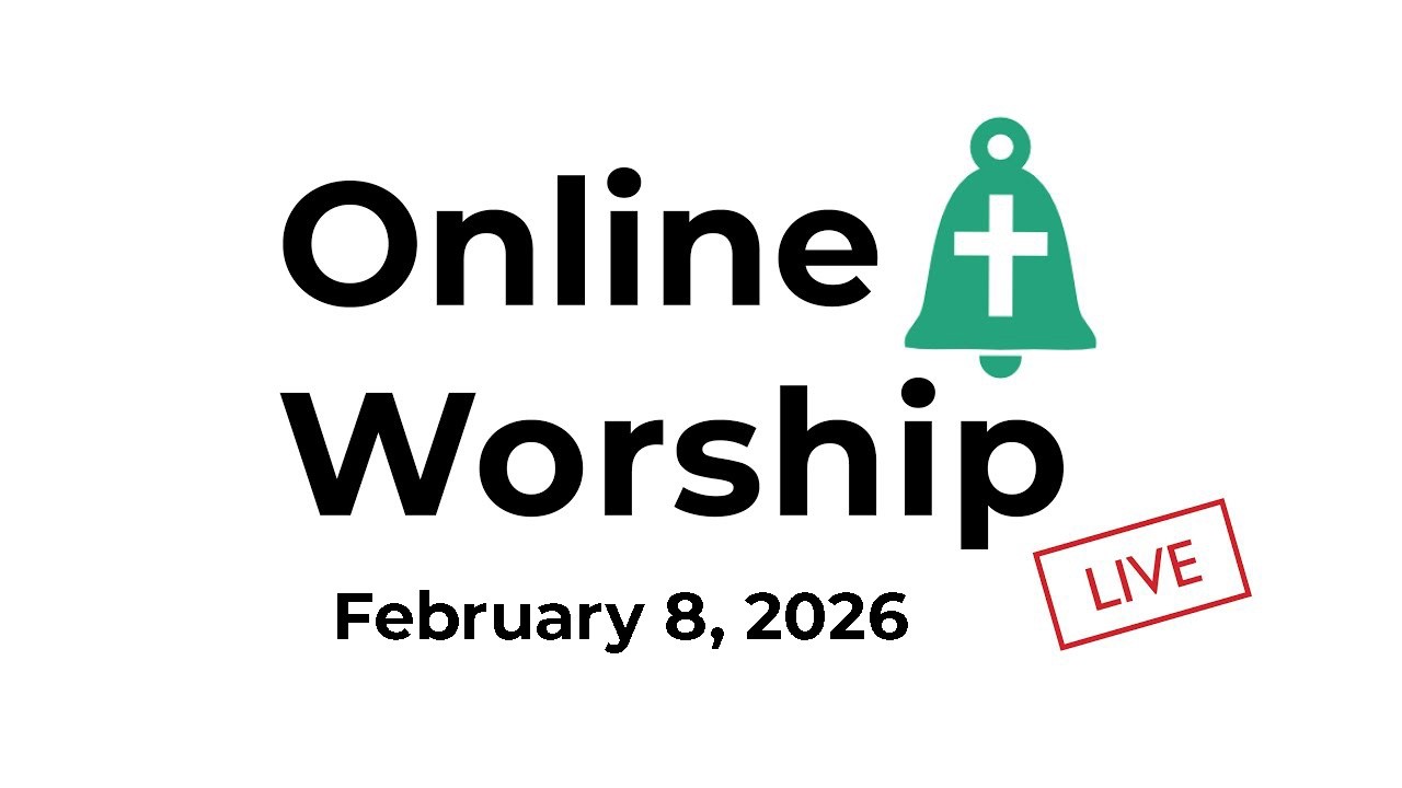 WUCC Online Worship 2-8-26