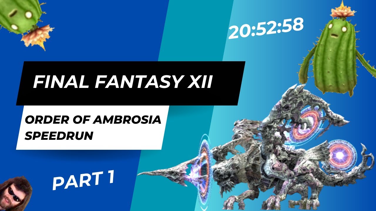 FF12 Order of Ambrosia Speedrun WR 20:52:58 (1/2)