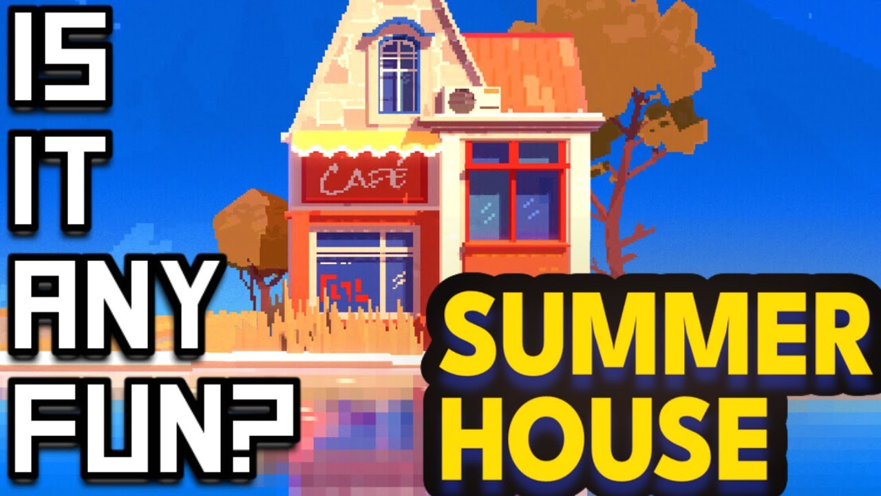 SUMMERHOUSE &ndash; Build Your Comfy & Cozy Dream (Horror?) Home