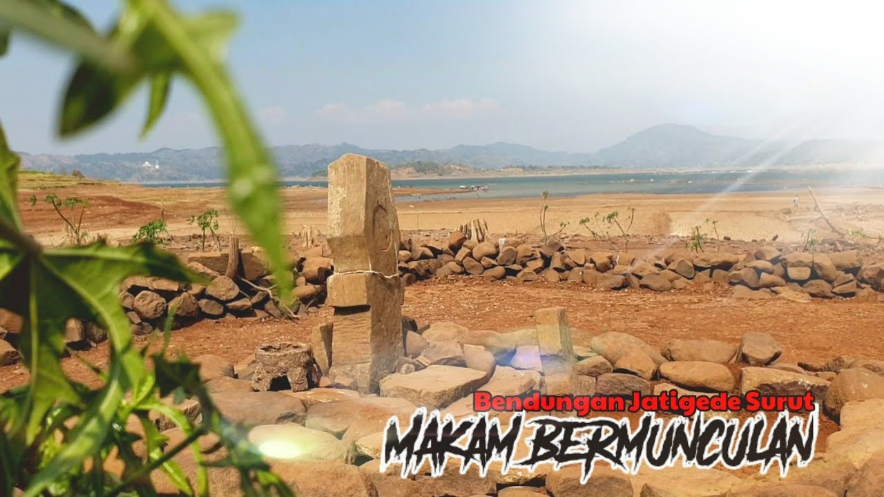 WADUK JATIGEDE SURUT MAKAM BERMUNCULAN | ²⁰²³