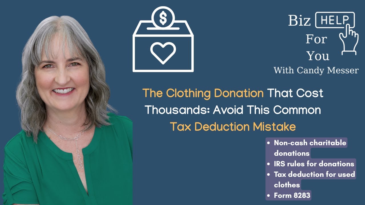 The Clothing Donation That Cost Thousands: Avoid This Common Tax Deduction Mistake with Candy Messer