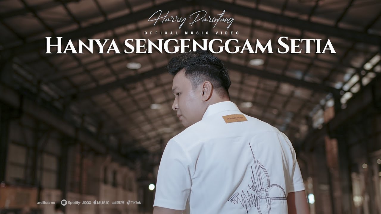 HANYA SEGENGGAM SETIA - HARRY PARINTANG (OFFICIAL MUSIC VIDEO 2023)