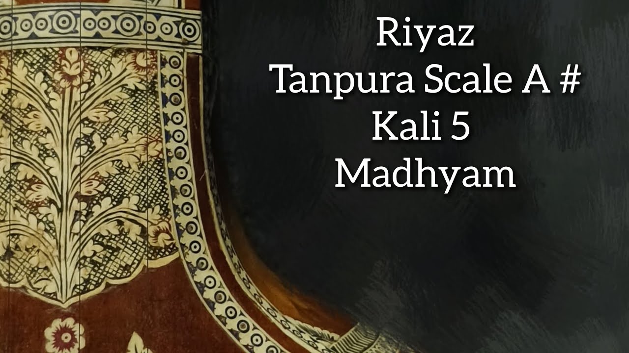 Tanpura | Scale A# | Kali 5 | Madhyam