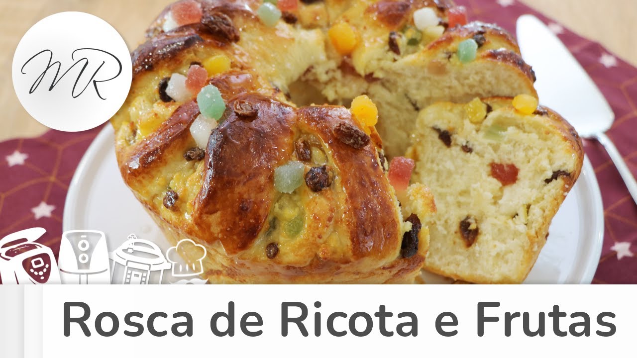 Rosca Doce de Ricota e Frutas com a Máquina de Pão - Maurício Rodrigues