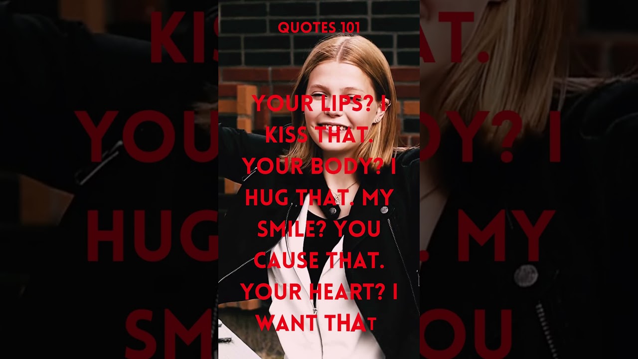 Your lips? I kiss that. Your body? #shorts #shortsvideos #relationshipquotes #quotes