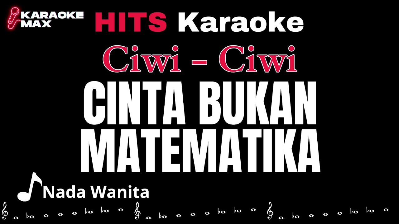 Cinta Bukan Matematika - Ciwi Ciwi