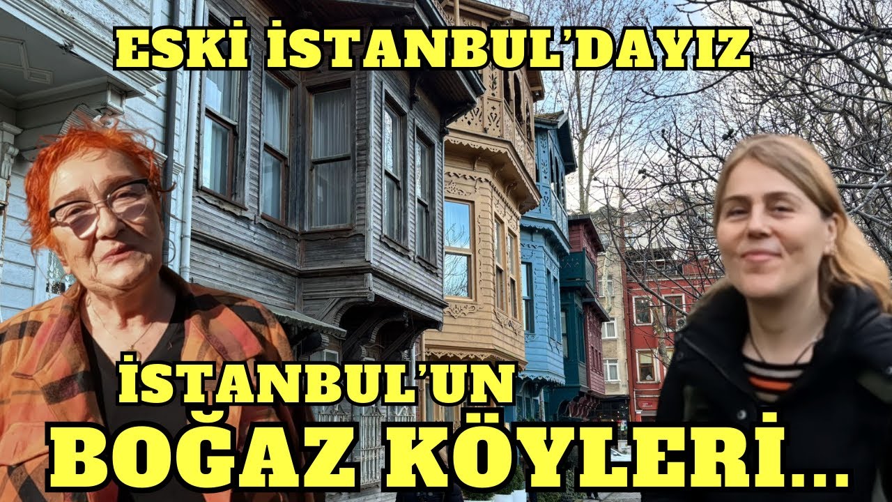İSTANBUL'UN BOĞAZ KÖYLERİ - RENKLİ AHŞAP EVLER VE DİK YOKUŞLAR... ADIM ADIM ESKİ KUZGUNCUK 1. BÖLÜM