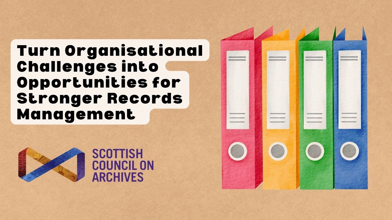 Turn Organisational Challenges into Opportunities for Stronger Records Management