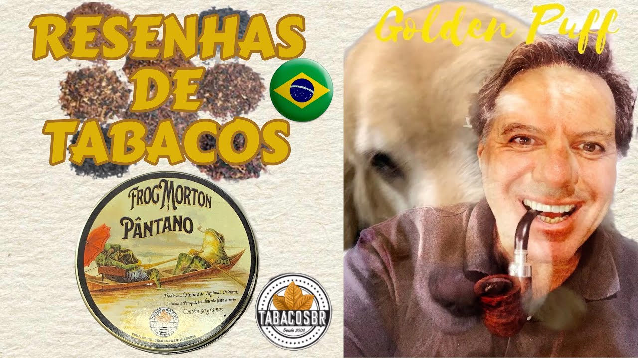 Tabaco FROG MORTON P&Acirc;NTANO, da TabacosBR 🇧🇷🇧🇷