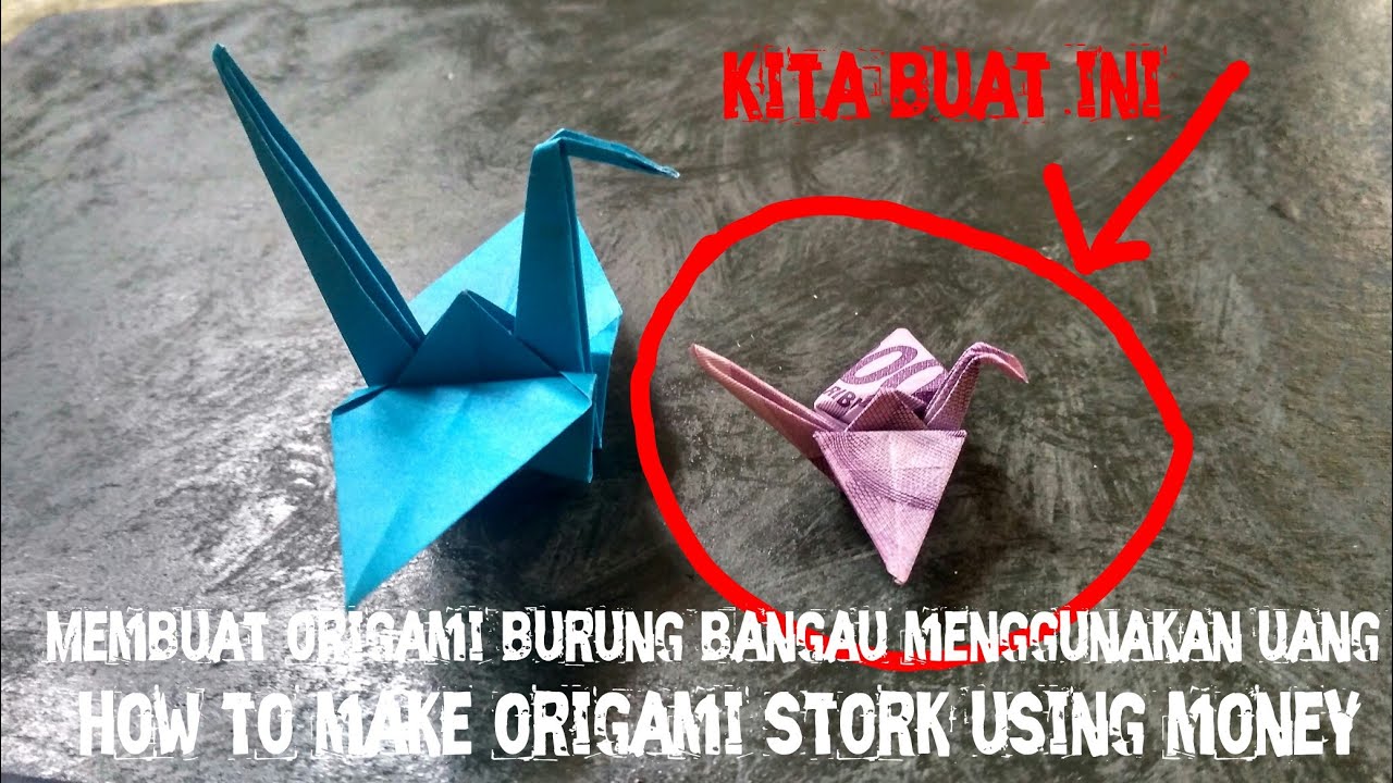 Membuat origami burung bangau menggunakan uang !! how to make origami stork using money