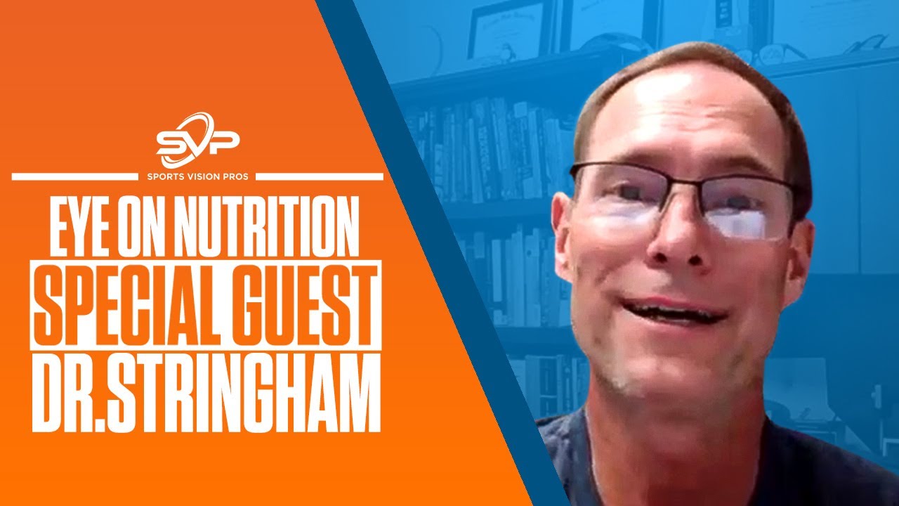 Sports Vision Pros: Eye on Nutrition with Dr.Jim Stringham #eyehealth #vision #sportsvision
