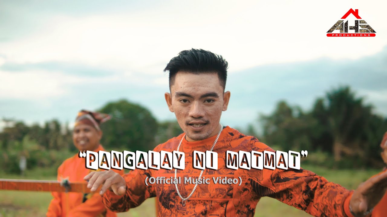 PANGALAY NI MATMAT (𝘖𝘧𝘧𝘪𝘤𝘪𝘢𝘭 𝘔𝘶𝘴𝘪𝘤 𝘝𝘪𝘥𝘦𝘰) - 𝗠𝗮𝘁𝗠𝗮𝘁