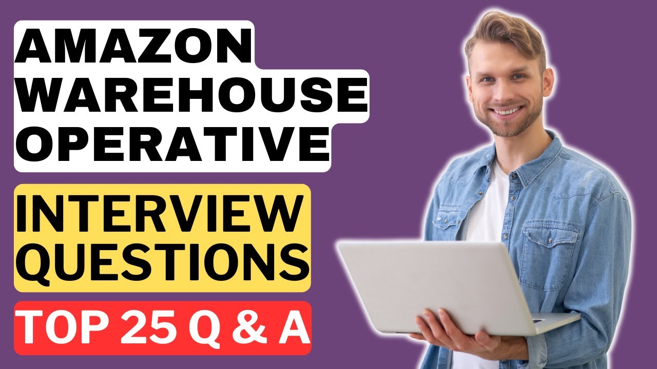 Amazon Warehouse Operative Interview Questions and Answers for 2025