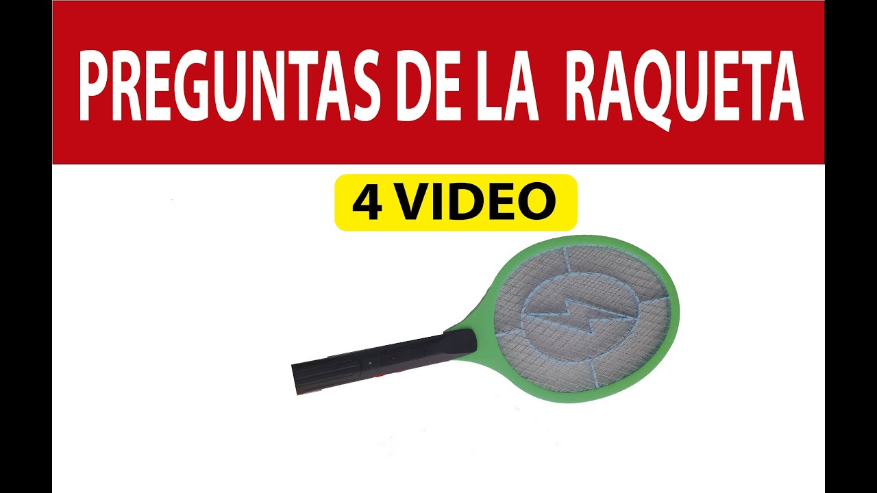 🔥DUDAS DE LA RAQUETA ELECTRICA (4 VIDEO)🔥