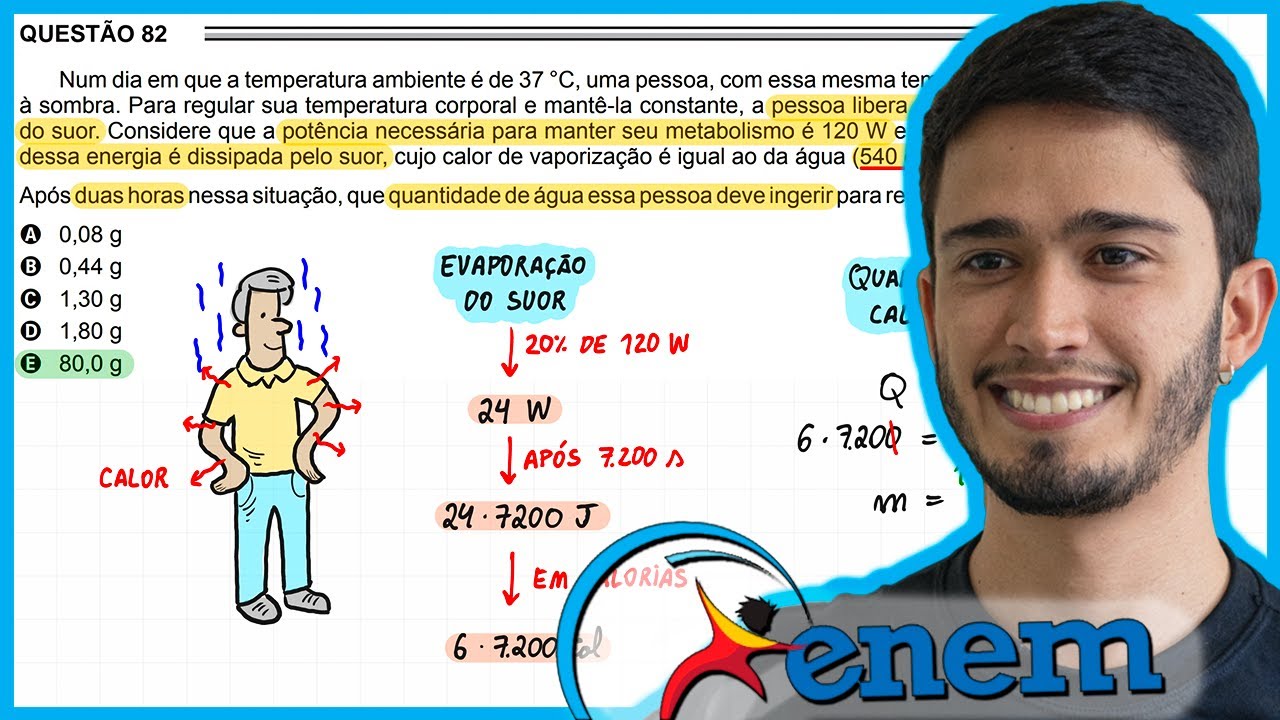 ENEM 2016 2ª aplicação - Num dia em que a temperatura ambiente é de 37 °C, uma pessoa, com essa mesm