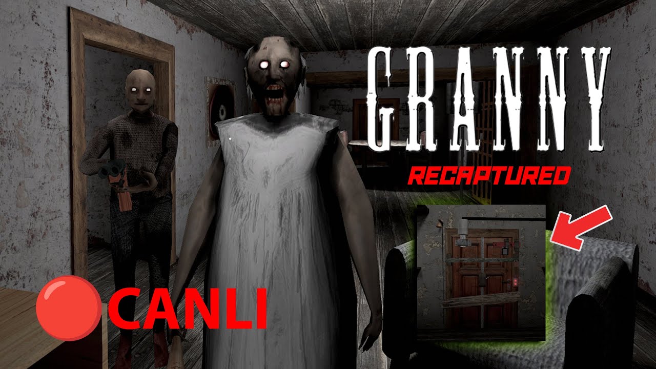 GRANNY RECAPTURED EXTREME MOD KAPI KAÇIŞI 🔴CANLI YAYIN