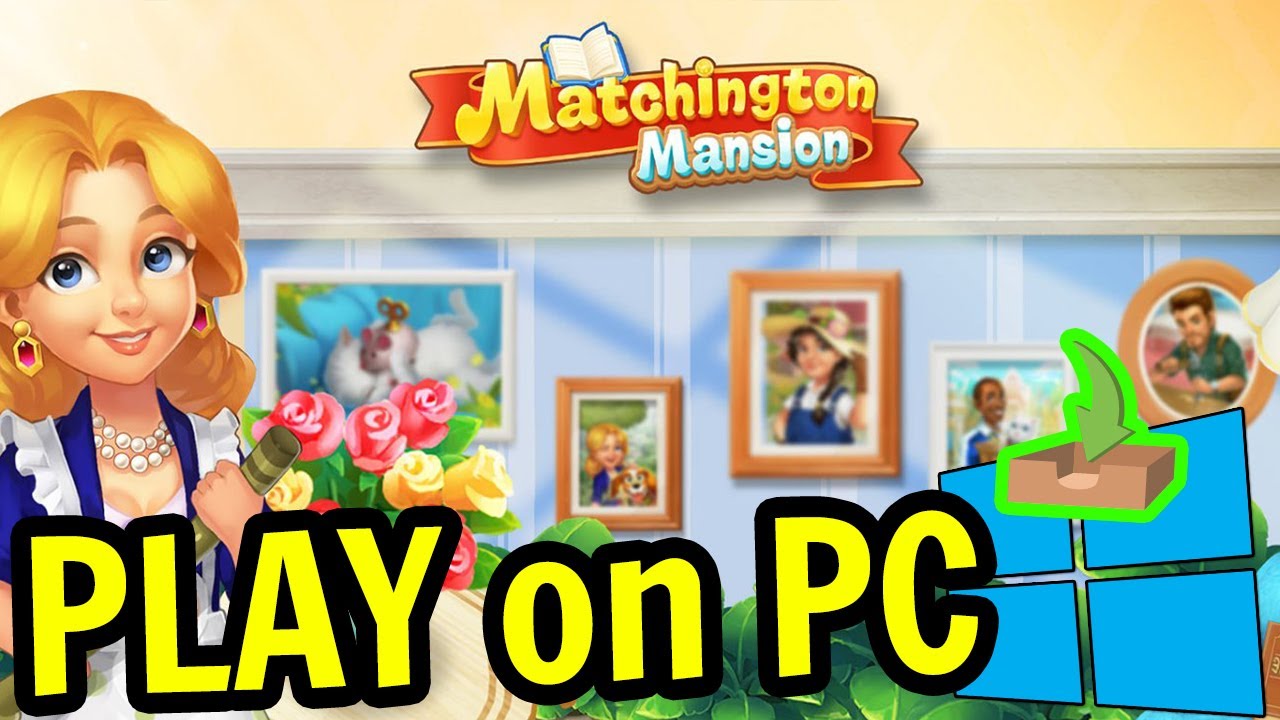 🎮 How to PLAY [ Matchington Mansion ] on PC ▶ DOWNLOAD and INSTALL