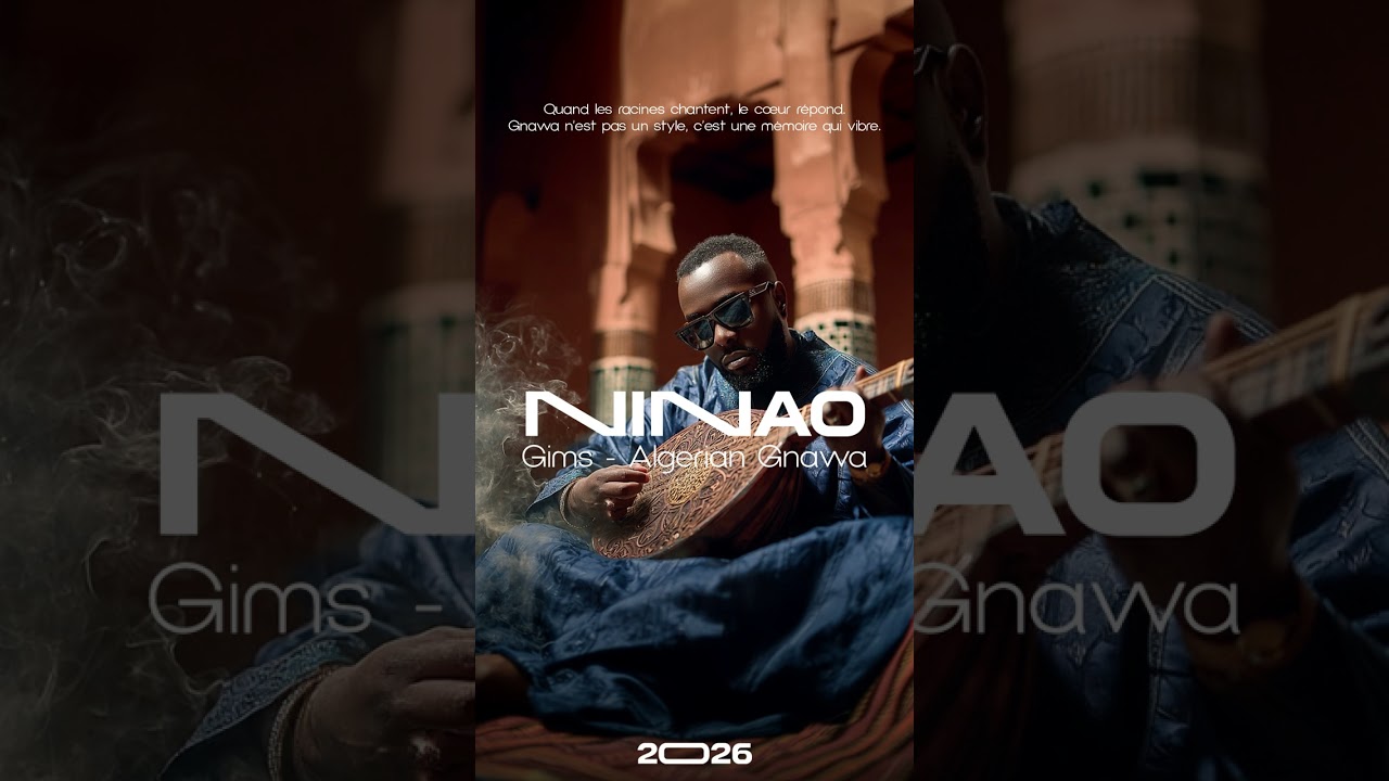 NINAO - Maître Gims | Gnawa Fusion 🔥 