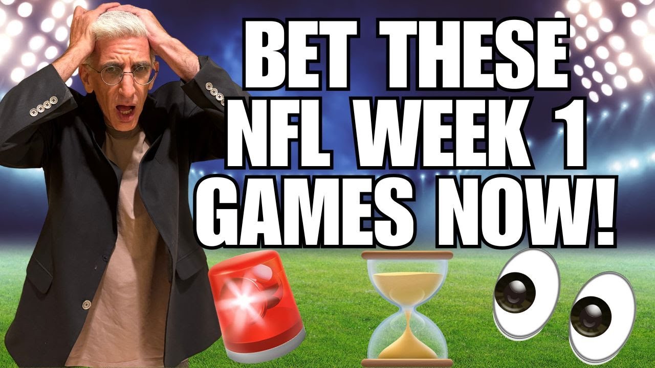 🚨 Bet NFL Week 1 BEFORE These Lines Move! | 2025 NFL Week 1 Predictions