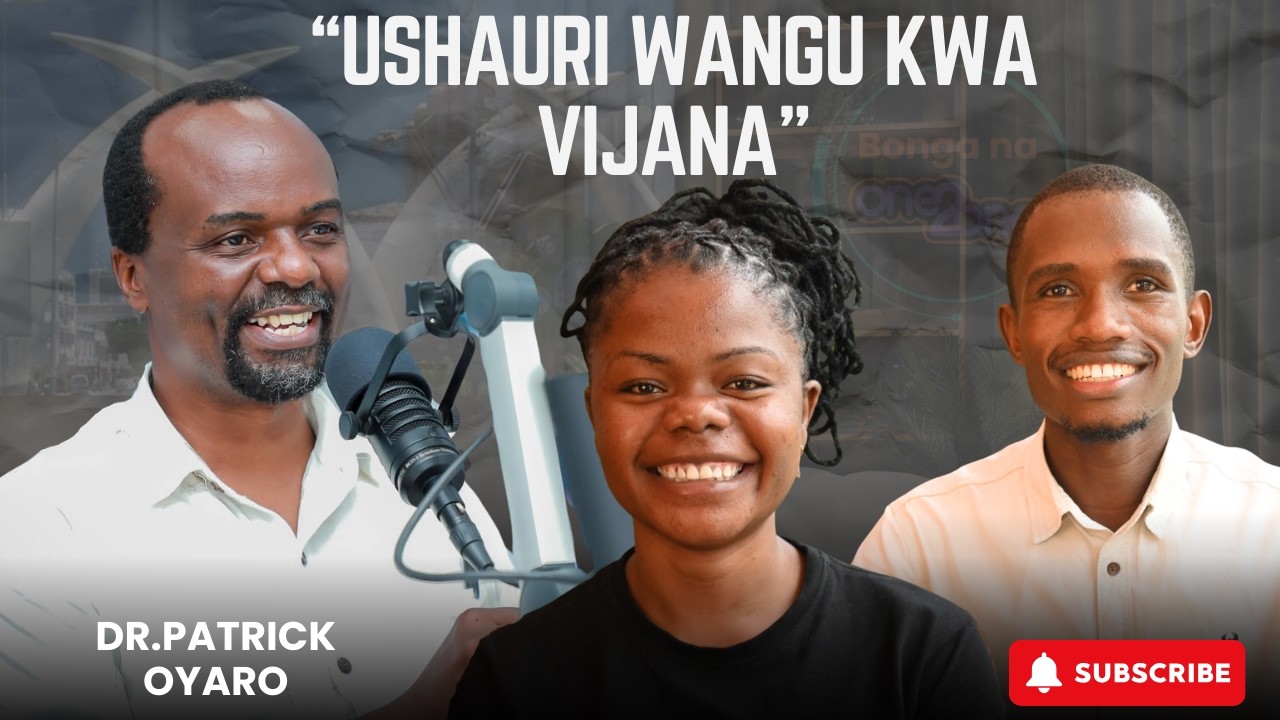 EP1: Gumzo la moja kwa moja na Dkt.Patrick Oyaro: Umuhimu wa mentorship kwa vijana #bonganaone2one