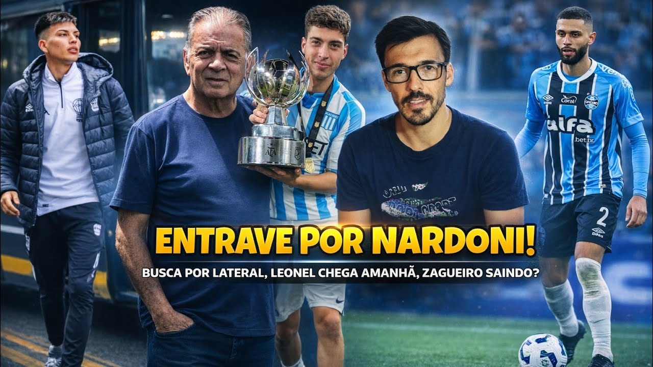 🔵⚠️ ENTRAVE por NARDONI? Busca por LATERAL-DIREITO, ZAGUEIRO de saída? Leonel Pérez chega AMANHÃ e+.
