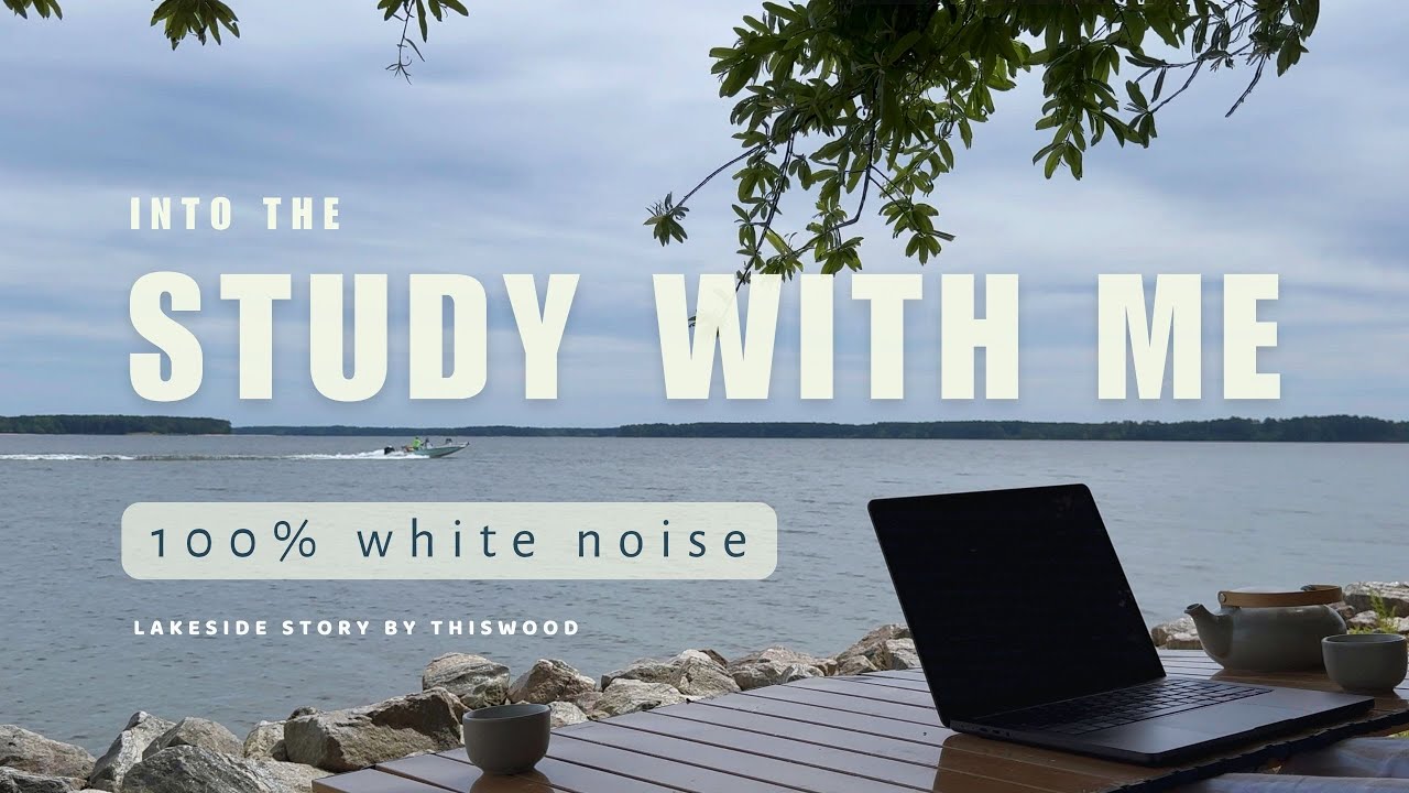 2-HOUR STUDY WITH ME 🌥️ / Rain and Lake Sound / 30-5 Pomodoro Studying / Relax Focus ADHD Relief