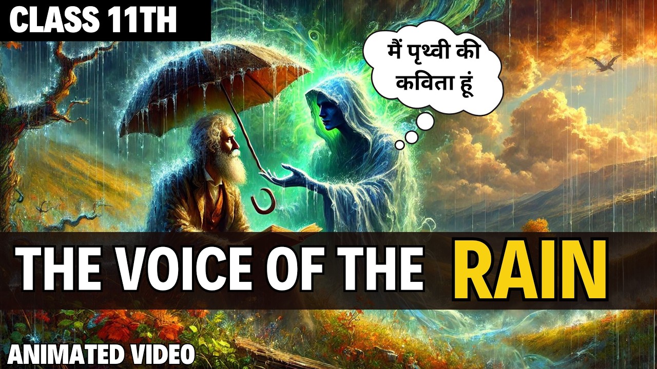 the voice of the rain class 11 | the voice of the rain class 11 in hindi | class 11 poem by Rahul