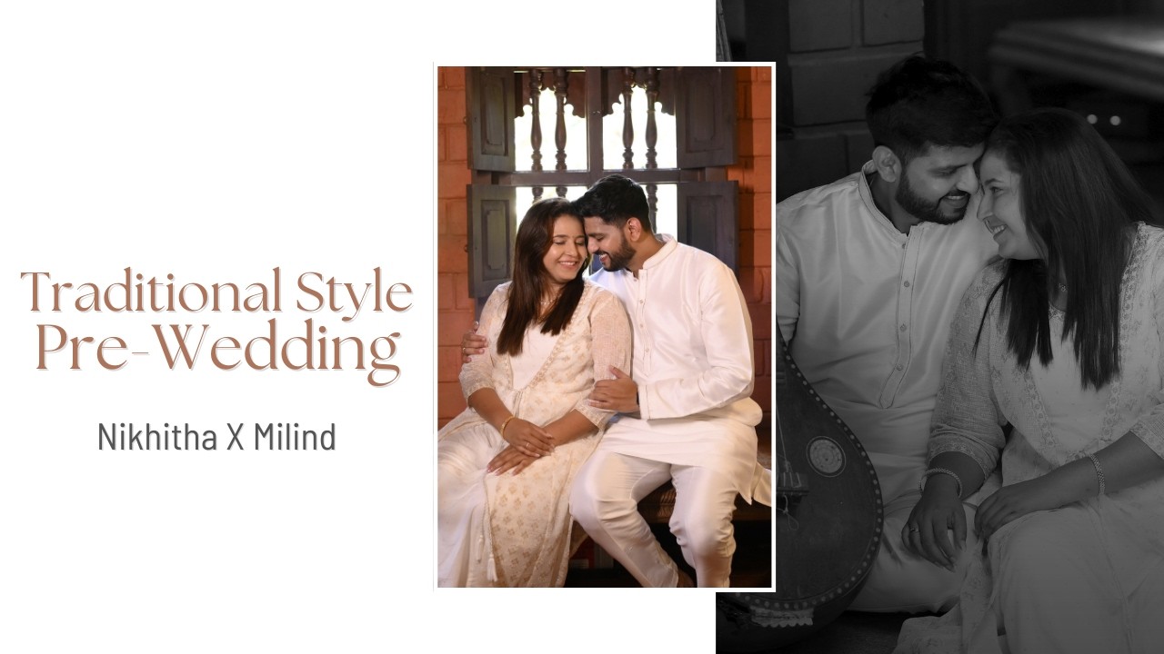 Where Tradition Meets Love | Nikhitha & Milind | Pre-Wedding Shoot