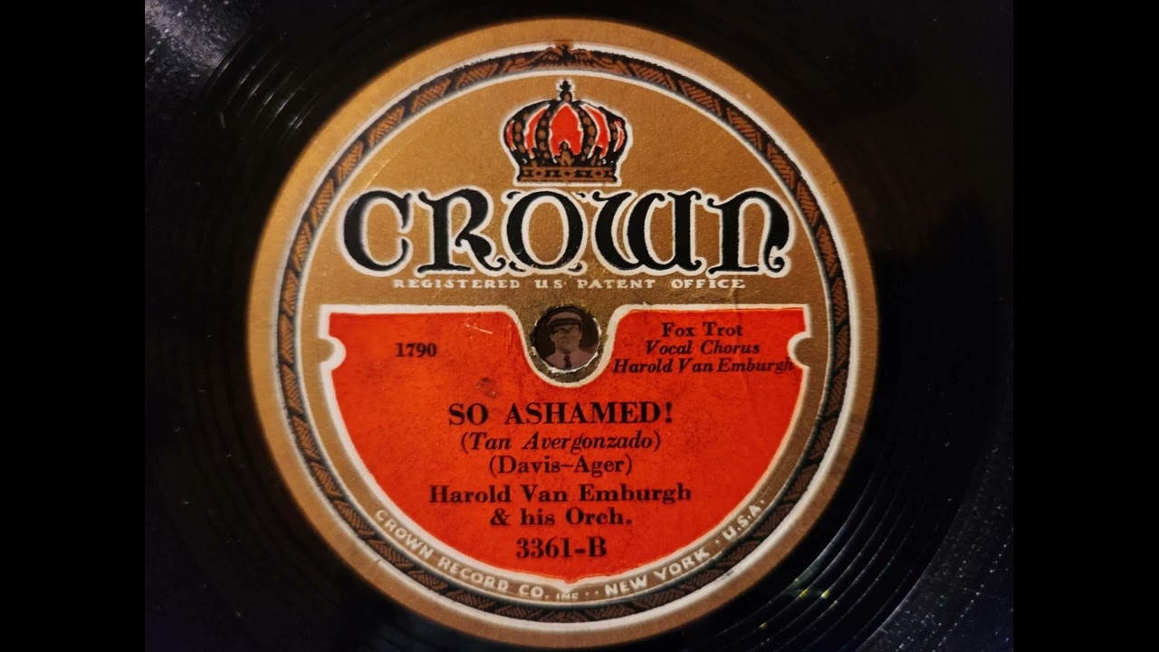 SO ASHAMED!   Harold Van Emburgh's Orchestra - CROWN 1930's Dance Music! 1932!