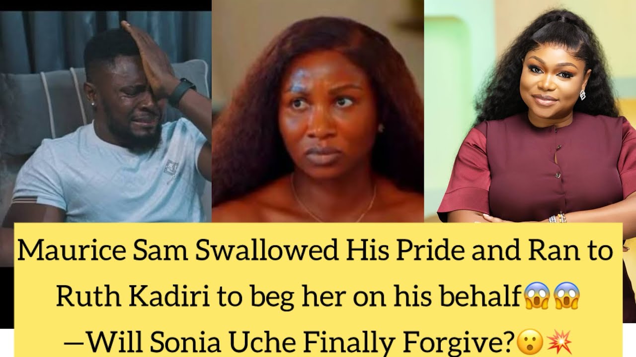 🔥Is Maurice Sam Truly Sorry or Just Afraid of Losing Sonia Uche?💔👀🔥