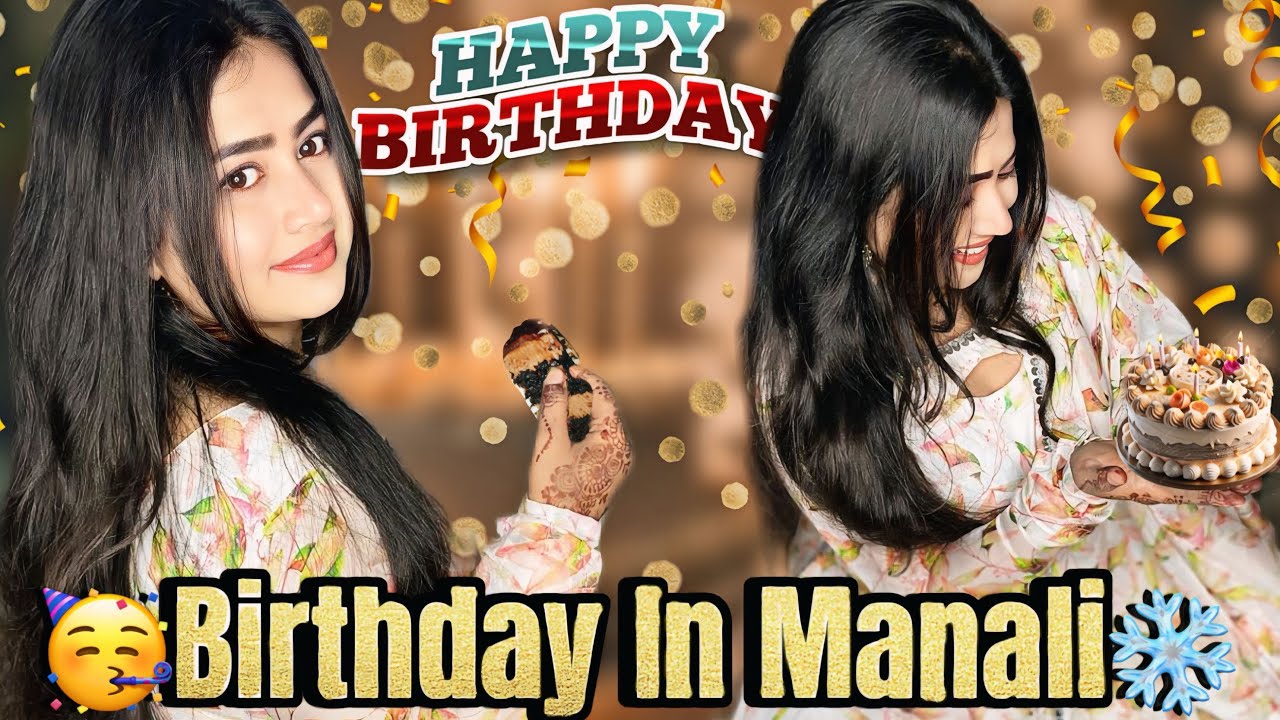 Birthday Celebration In Manali | Mall Road | Tried Manali Mall Road Food 🍜🍩🍱
