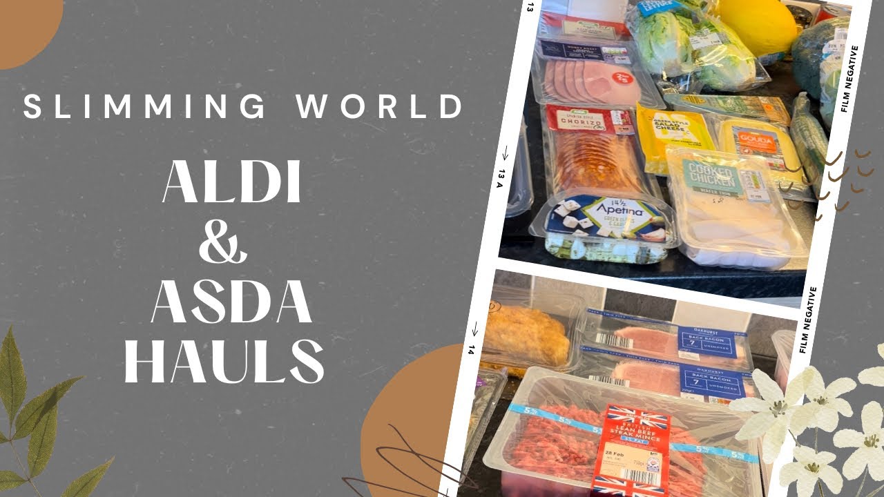 Slimming World Weekly grocery shops from Aldi and Asda. 27 February 2023