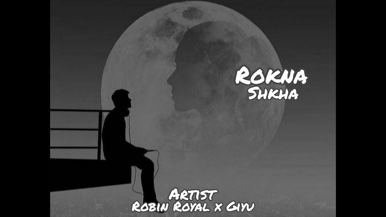 Robin Royal x Giyu  -  Rokna shka (Official Lyrics video) prud by - XLOVEBEATZ