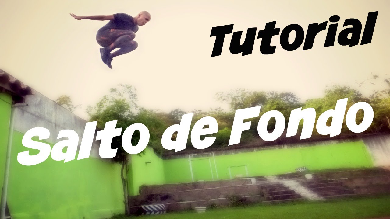 TUTORIALES DE PARKOUR / Salto de Fondo - Salto al Vacio