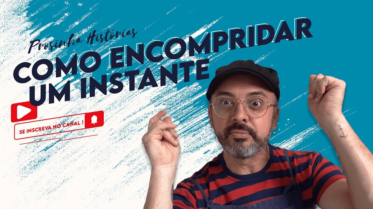Como encompridar um instante⏰🌧️🌬️⏳📚