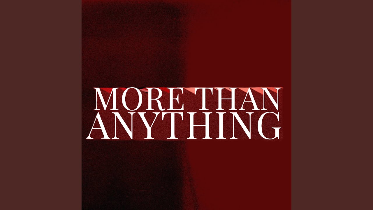 More Than Anything