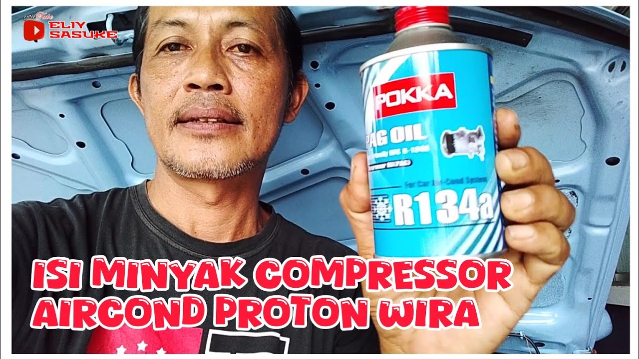Minyak compressor kurang punca compressor aircond jadi berat PROTON WIRA dan semua jenis kereta