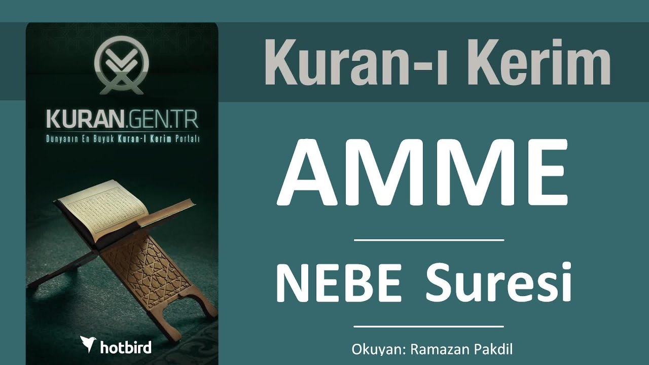 Amme, nebe suresi, amme dinle oku, amme arap&ccedil;a t&uuml;k&ccedil;e meal, kuran, ramazan diyanet, diyanet meali