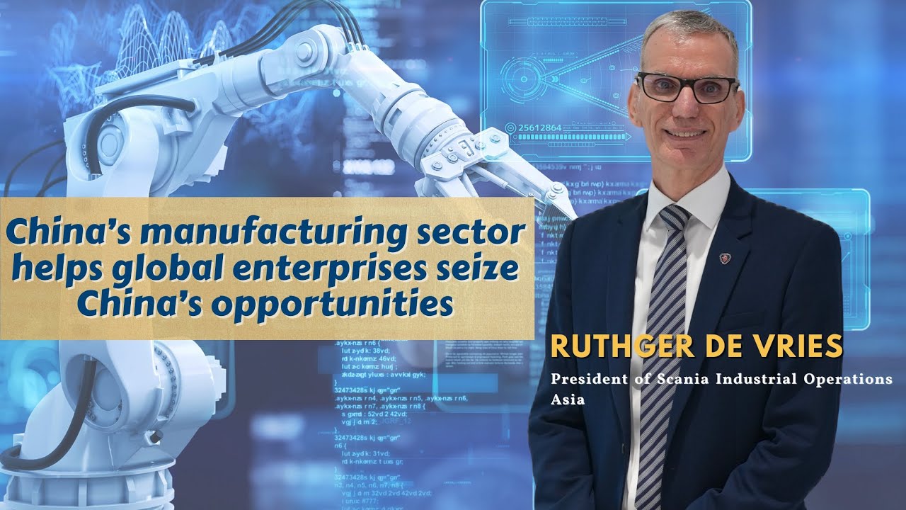 China&rsquo;s manufacturing sector helps global enterprises seize China&rsquo;s opportunities